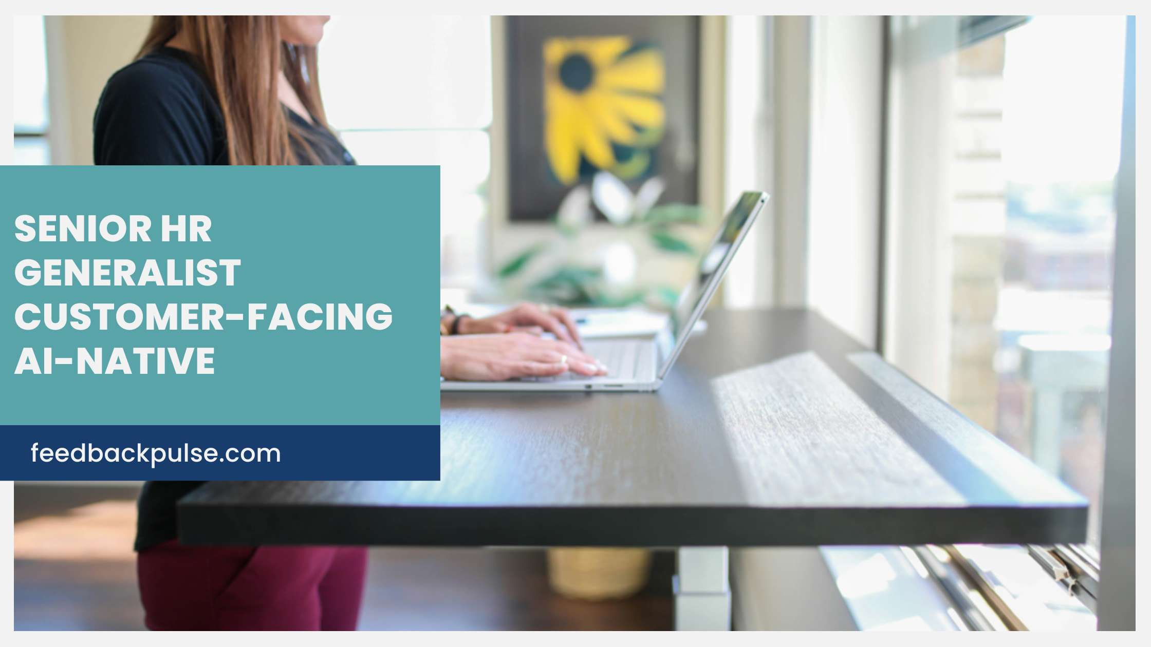 Senior Peope Ops/HR Generalist. Customer-Facing. AI-Trailblazer.